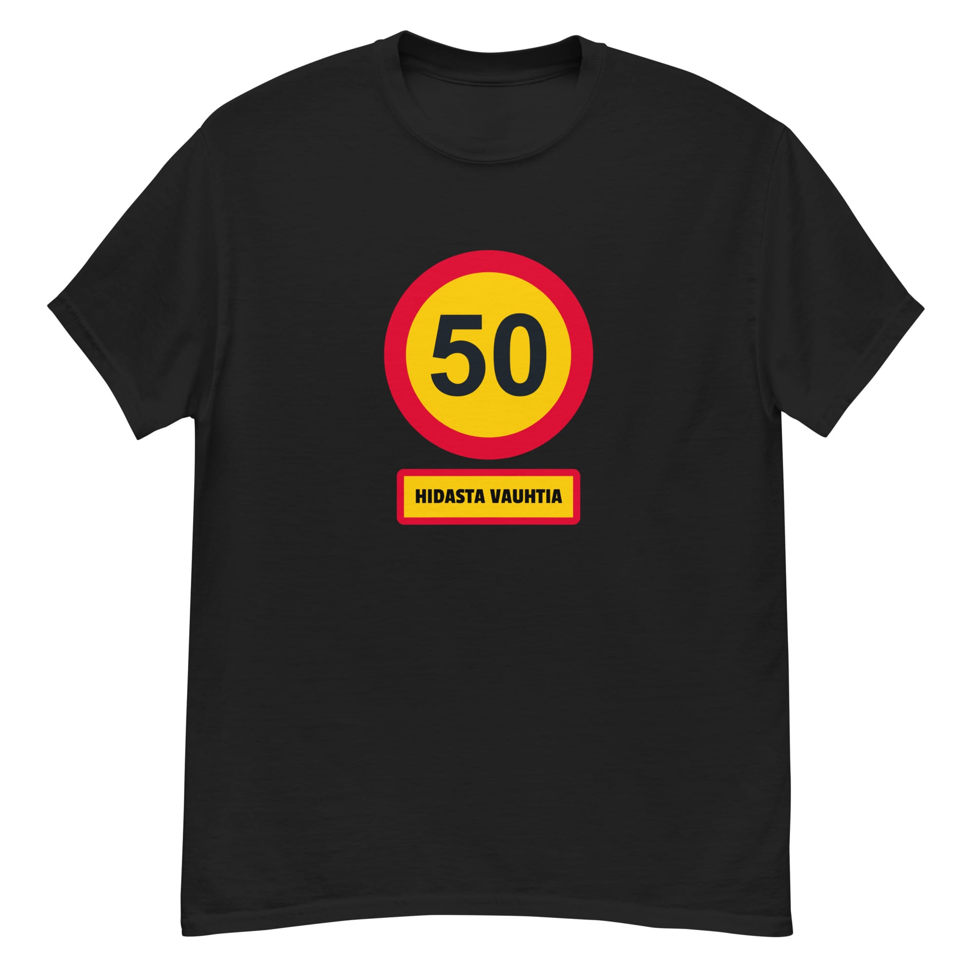 50 - Hidasta vauhtia | T-paita