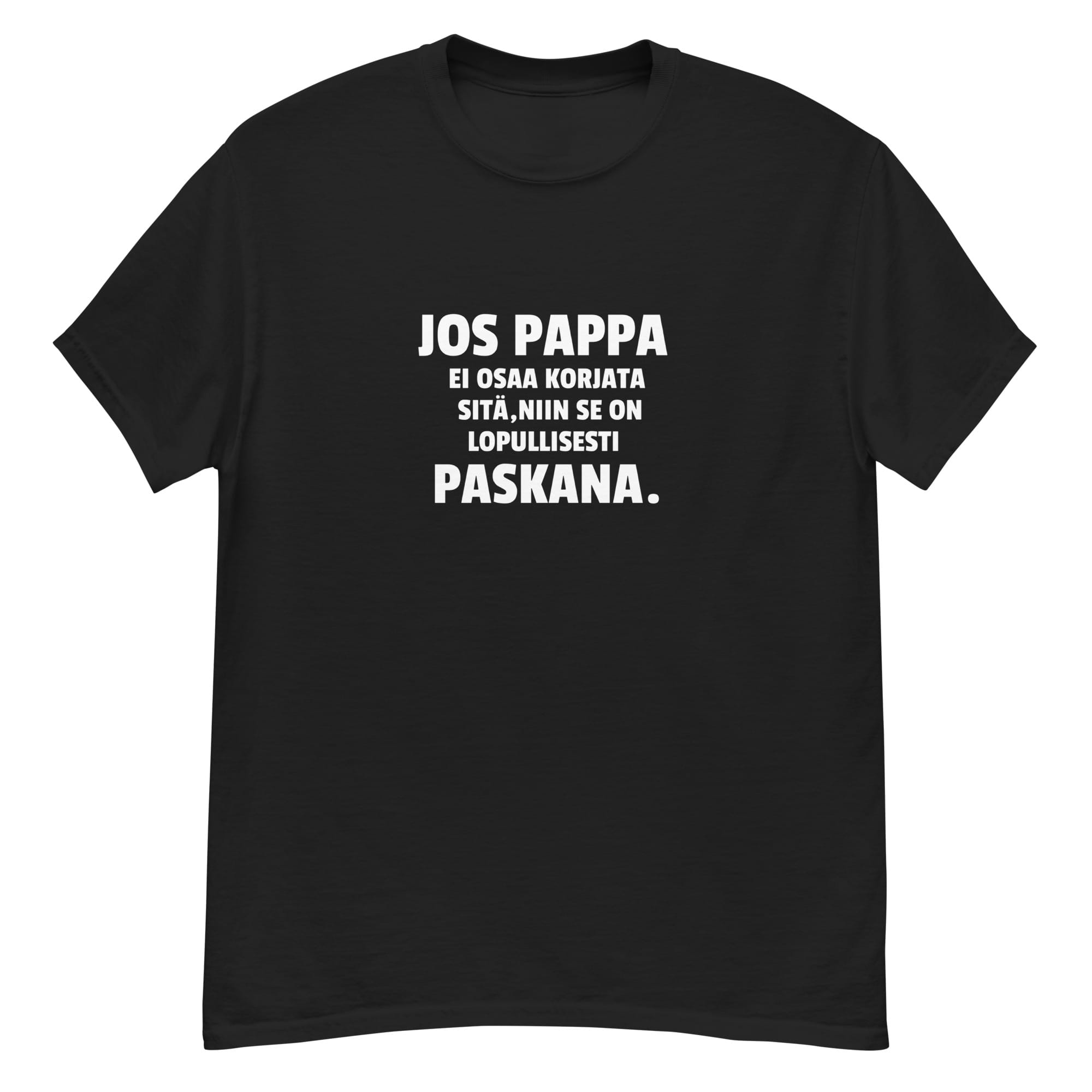 Jos pappa ei osaa korjata sitä | T-paita