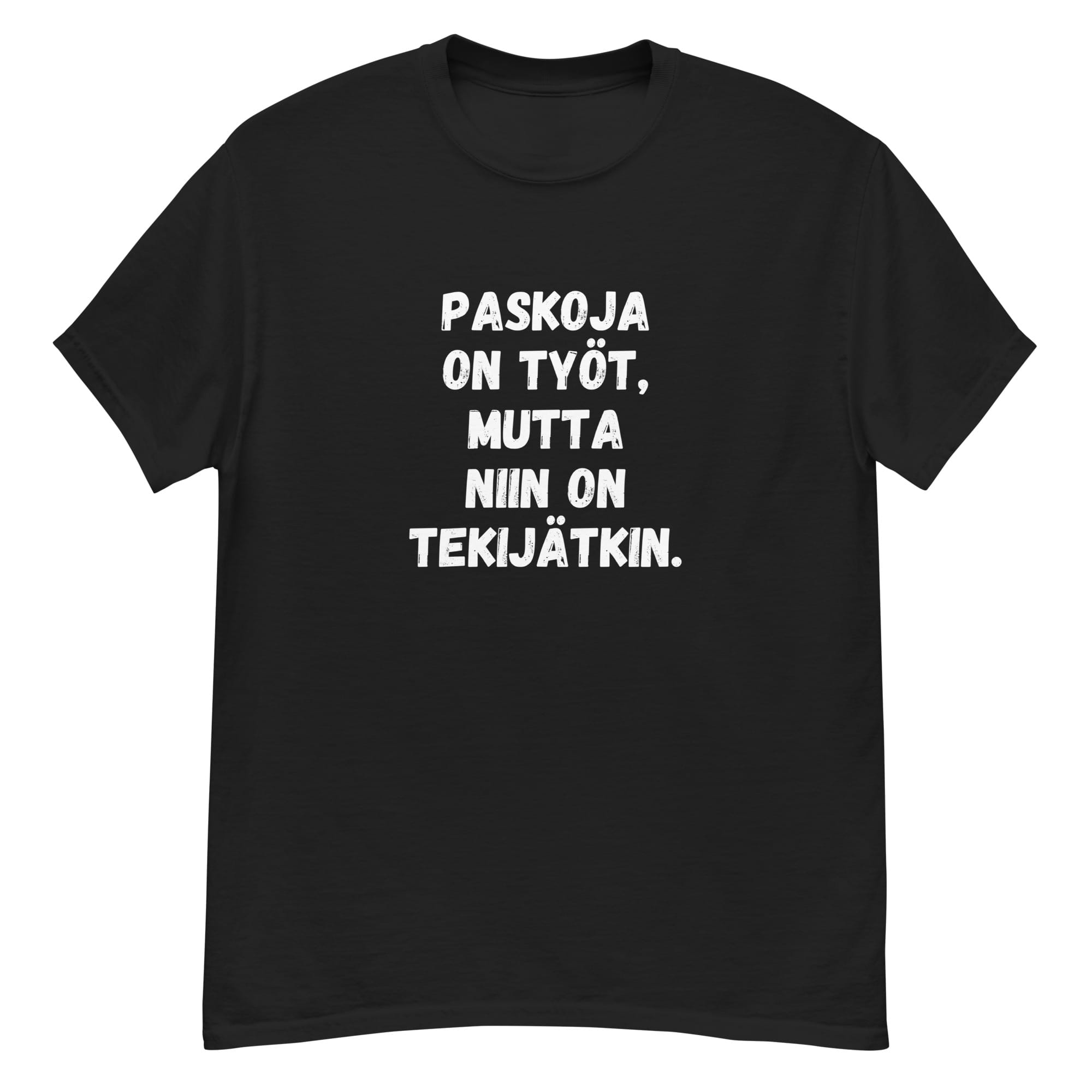 Työelämä on yhteinen tragedia | T-paita